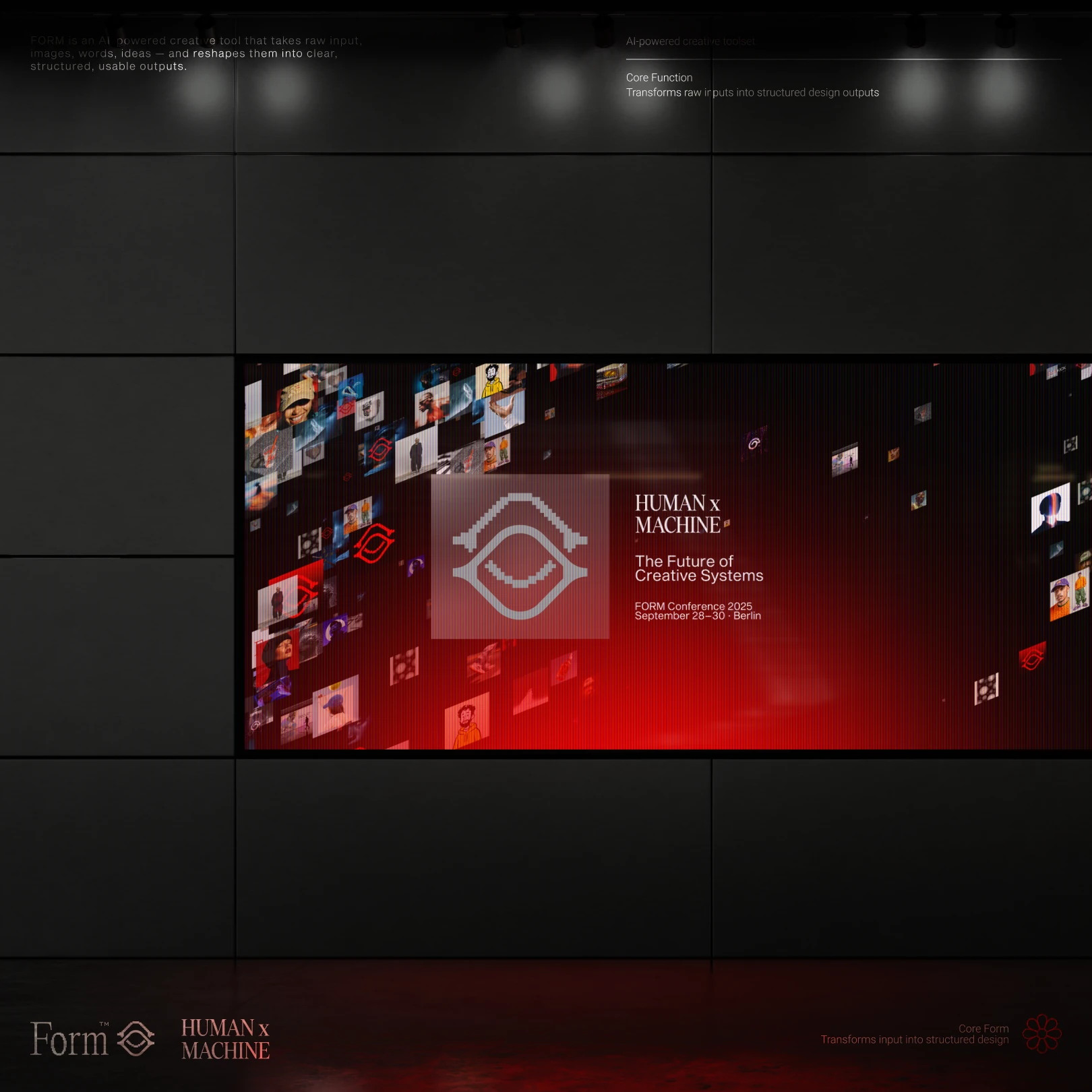 Form screen on a dark wall announcing Human x Machine, The Future of Creative Systems